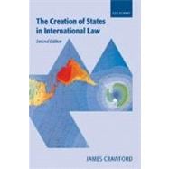 The Creation of States in International Law