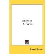 Angelo : A Poem
