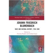 Johann Friedrich Blumenbach: Race and Natural History, 1750-1850