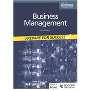 Business management for the IB Diploma: Prepare for Success