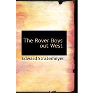 Rover Boys out West : Or: the Search for a Lost Mine