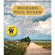 The Road to Grace The Third Journal in the Walk Series: A Novel