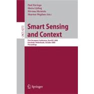 Smart Sensing and Context : First European Conference, Eurossc 2006, Enschede, Netherlands, October 25-27, 2006 - Proceedings