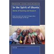 In the Spirit of Ubuntu Stories of Teaching and Research