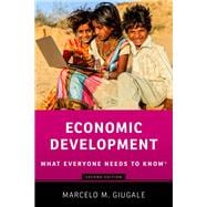 Economic Development What Everyone Needs to Know®