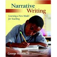 Narrative Writing : Learning a New Model for Teaching