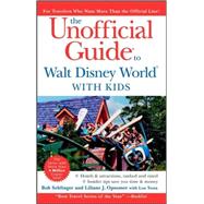 The Unofficial Guide<sup>?</sup> to Walt Disney World<sup>?</sup> with Kids, 5th Edition