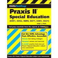 Cliffstestprep Praxis II : Special Education (0351, 0352, 0690, 0371, 0381, 0321)
