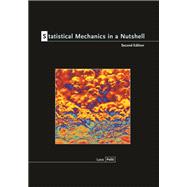 Statistical Mechanics in a Nutshell, Second Edition
