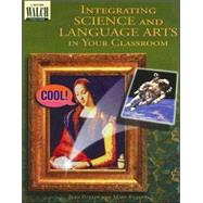 Integrating Science and Language Arts in Your Classroom