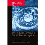 The Routledge Handbook of Ethics in Forensic Linguistics
