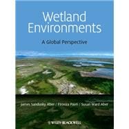 Wetland Environments A Global Perspective