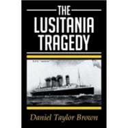 The Lusitania Tragedy