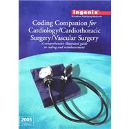 Coding Companion for Cardiology - Cardiothoracic Surgery - Vascular Surgery 2003