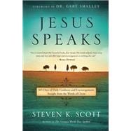 Jesus Speaks 365 Days of Guidance and Encouragement, Straight from the Words of Christ