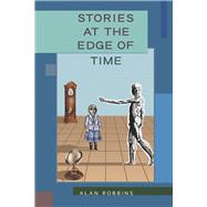 Stories at the Edge of Time