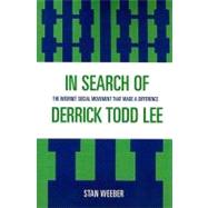 In Search of Derrick Todd Lee The Internet Social Movement that Made a Difference