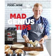 Mad Genius Tips Over 90 Expert Hacks and 100 Delicious Recipes