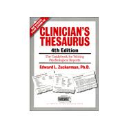 Clinician's Thesaurus, 4th Edition; The Guidebook for Writing Psychological Reports