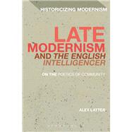 Late Modernism and The English Intelligencer