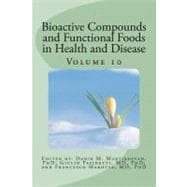 Bioactive Compounds and Functional Foods in Health and Disease