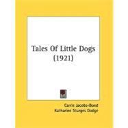 Tales Of Little Dogs