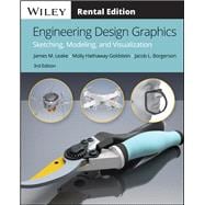 Engineering Design Graphics Sketching, Modeling, and Visualization [Rental Edition]