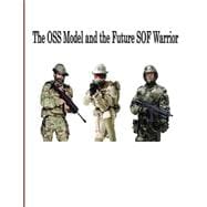 The Oss Model and the Future Sof Warrior