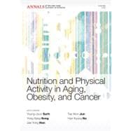 Nutrition and Physical Activity in Aging, Obesity,and Cancer, Volume 1229