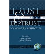 Trust and Distrust : Sociocultural Perspectives (HC)