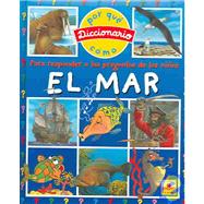 Como El Mar/ Like the Sea: El Mar