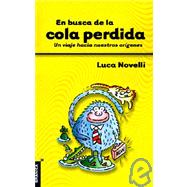 En Busca de la Cola Perdida: un Viaje Hacia Nuestros Origenes