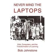 Never Mind the Laptops