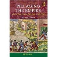 Pillaging the Empire: Global Piracy on the High Seas, 1500-1750