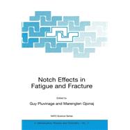 Notch Effects of Fatigue and Fracture