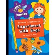 Junior Scientists: Experiment with Bugs