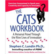 The CATS Workbook: A Personal Prowl Through the Nine Lives of Innovation