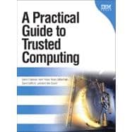 A Practical Guide to Trusted Computing