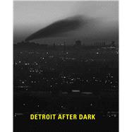 Detroit After Dark