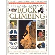 Complete Guide to Rock Climbing