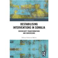 International Intervention and State Disintegration in Somalia