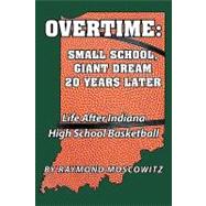 Overtime: Small School, Giant Dream 20 Years Later