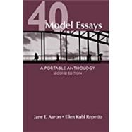 High School Edition of 40 Model Essays A Portable Anthology