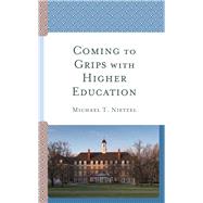 Coming to Grips With Higher Education