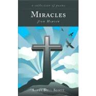 Miracles from Heaven : A Collection of Poems