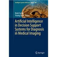 Artificial Intelligence in Decision Support Systems for Diagnosis in Medical Imaging