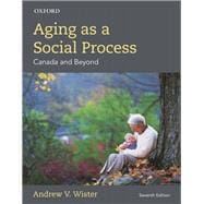 Aging as a Social Process Canadian Perspective