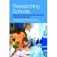 Researching Schools: Stories from a Schools-University Partnership for Educational Research