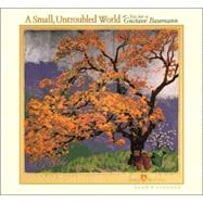 A Small Untroubled World 2008 Calendar