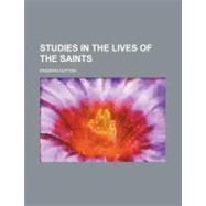 Studies in the Lives of the Saints